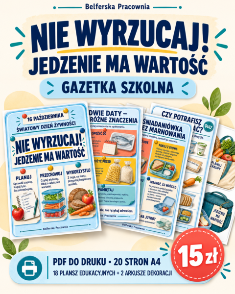 🍎 NIE WYRZUCAJ! JEDZENIE MA WARTOŚĆ 🍞 Gazetka szkolna przygotowana z okazji Światowego Dnia Żywności – 16 października.