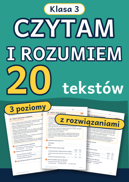 Czytanie ze zrozumieniem klasa 3: 20 tekstów z pytaniami