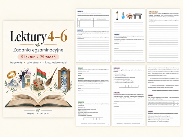 ZADANIA EGZAMINACYJNE DO LEKTUR Z KLAS 4–6 – PAKIET 5 ARKUSZY