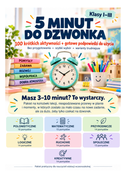 5 minut do dzwonka – 100 krótkich aktywności dla klas I–III