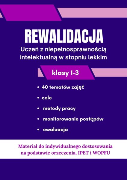 REWALIDACJA- ROCZNY PLAN PRACY -Uczeń z niepełnosprawnością intelektualną w stopniu lekkim – kl.1-3
