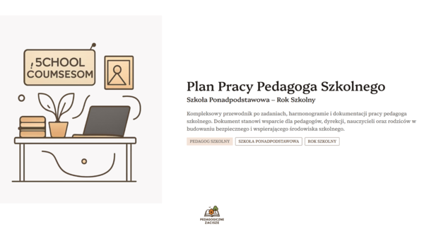 PLAN PRACY PEDAGOGA SZKOLNEGO- SZKOŁA PONADPODSTAWOWA| GOTOWE WPISY DO DZIENNIKA