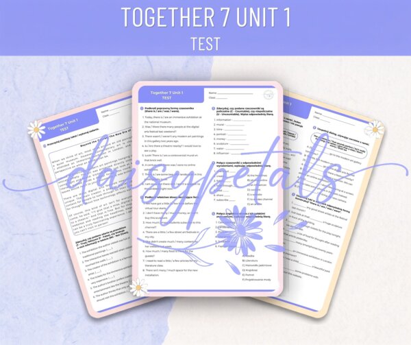 Together 7 Unit 1 – Profesjonalny Test / Karty Pracy (Sztuka, Internet, Ilość). Zróżnicowany poziom trudności!