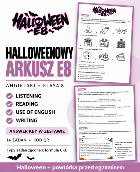 HALLOWEEN E8 - Pełen arkusz 8klasisty z języka angielskiego (Listening, Reading, Use of English, Writing) A2/B1 + kod QR, arkusz odpowiedzi & klucz!
