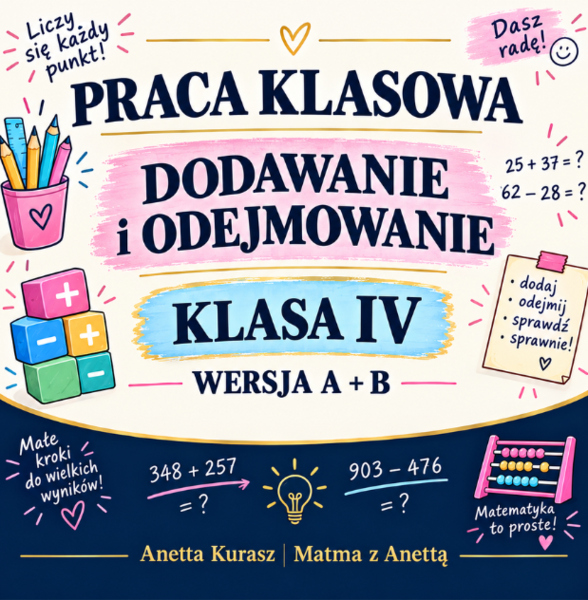 Praca klasowa dla IV klasy - Dodawanie i odejmowanie + klucz odpowiedzi