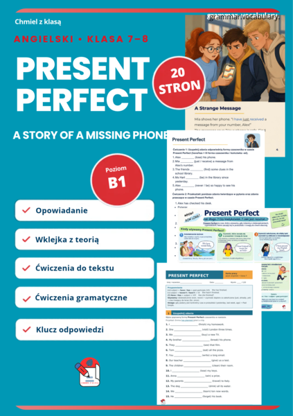 Present Perfect i nie tylko- Ćwiczenia,  Opowiadanie, teoria , klucz KL.7-8