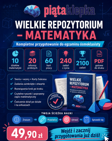 WIELKIE REPOZYTORIUM – MATEMATYKA ÓSMOKLASISTY