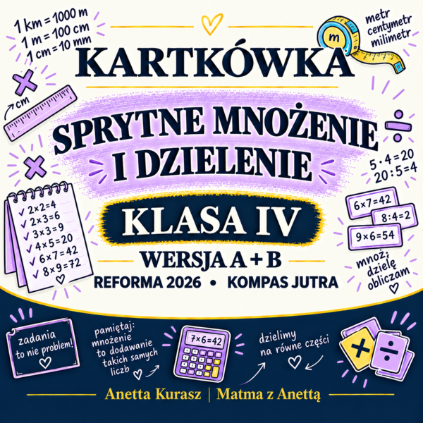 Kartkówka dla klasy IV - Sprytne mnożenie i dzielenie - grupa A i B + klucz odpowiedzi