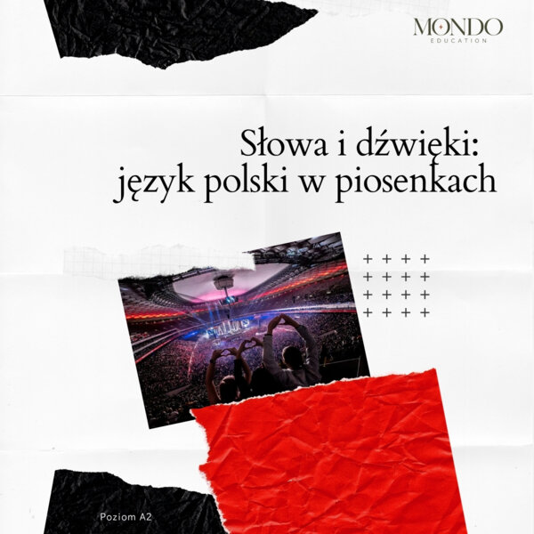 Słowa i dźwięki: język polski w piosenkach - trzy lekcje na podstawie piosenek