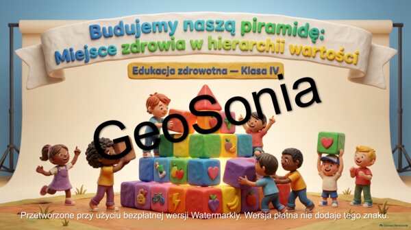 Miejsce zdrowia w hierarchii wartości” – Edukacja Zdrowotna, klasa 4 (Gotowa prezentacja multimedialna)