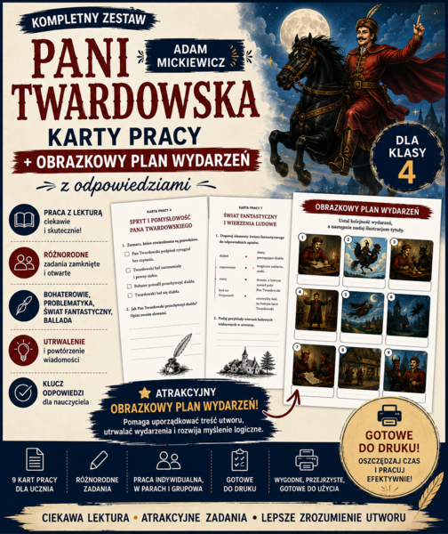 Pani Twardowska– kompletny zestaw kart pracy + OBRAZKOWY PLAN WYDARZEŃ  Adam Mickiewicz