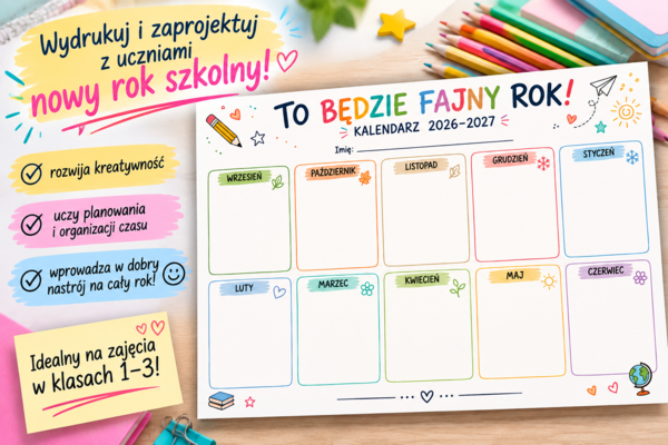 To będzie fajny rok! Kalendarz 2026/2027 do samodzielnego zaprojektowania