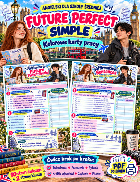 Future Perfect Simple - 10-stronicowy workbook dla uczniów szkoły średniej