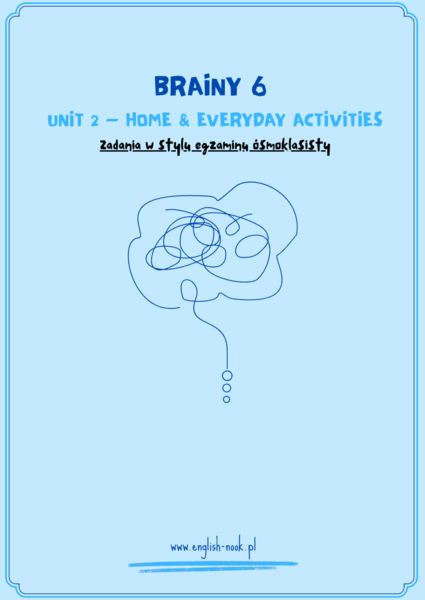 Brainy 6 - Unit 2 - zadania typu egzaminacyjnego