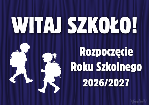 WITAJ SZKOŁO! - dekoracja na Rozpoczęcie Roku Szkolnego 2026/2027