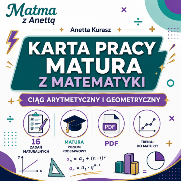 Karta pracy - Ciąg arytmetyczny i geometryczny - matura podstawowa