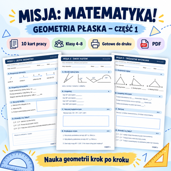 MISJA: MATEMATYKA! – Geometria płaska – Część 1 | Kąty, trójkąty, wielokąty, pola i obwody | Klasy 4–8