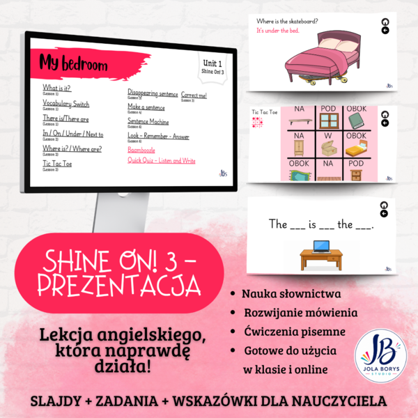 Shine On! 3 – Unit 1: My Bedroom | prezentacja do lekcji – ponad 200 slajdów + gry i ćwiczenia