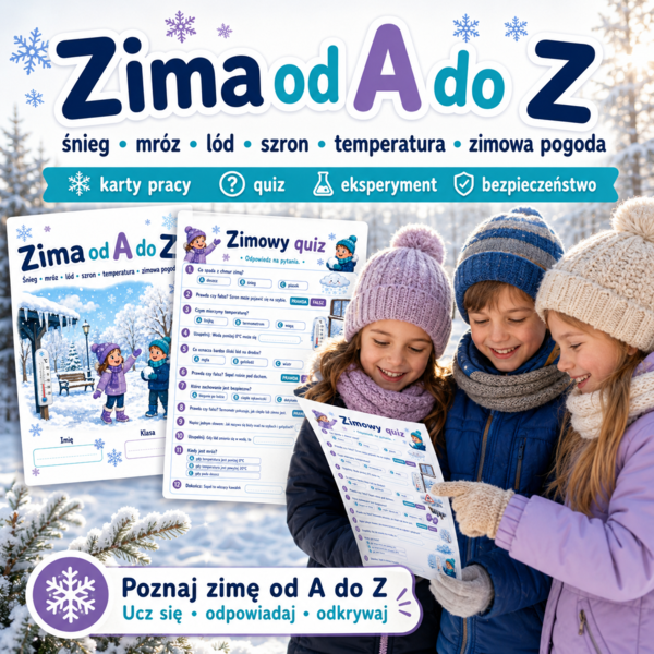 Zima od A do Z — kompletny mini-pakiet: śnieg, mróz, lód, szron, temperatura i zimowa pogoda