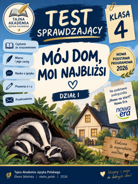 Test sprawdzający „Mój dom, moi najbliżsi” | Klasa 4 | Grupa A i B | Słowa na start! | PDF