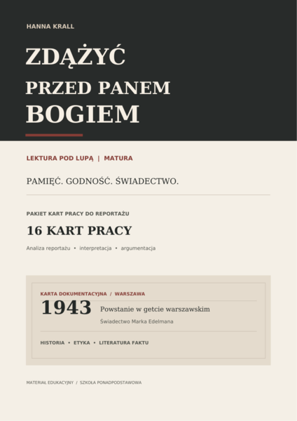 ZDĄŻYĆ PRZED PANEM BOGIEM – Hanna Krall - 16 kart pracy A4
