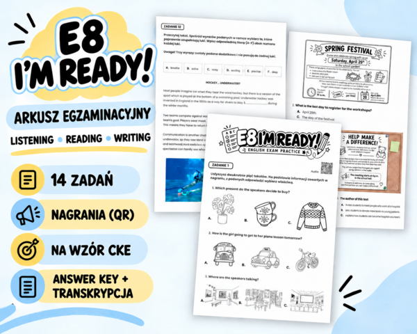 E8 I’M READY! Pełen arkusz język angielski – Listening, Reading, Writing, Use of English + answer key | A2-B1