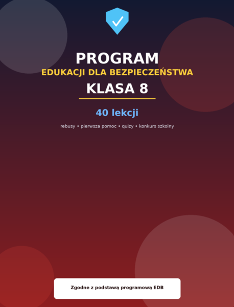 PROGRAM EDUKACJI DLA BEZPIECZEŃSTWA