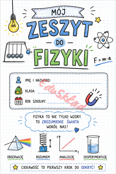 ⚡ Zadbaj o zeszyt – Fizyka