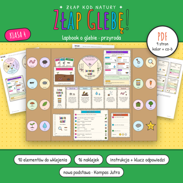 Moja okolica: Lapbook o glebie – przyroda klasa 4, nowa podstawa (Kompas Jutra) | „Złap Glebę!” | PDF kolor + czarno-biały