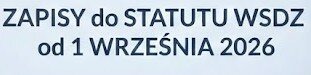 WSDZ zapisy do Statutu Szkoły 2026/2027.