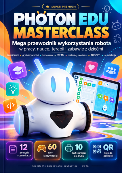 Photon Edu Masterclass - MEGA przewodnik wykorzystania robota w pracy, nauce, terapii i zabawie z dziećmi