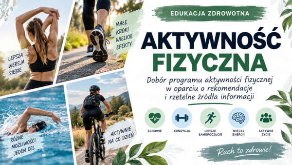 Dobór programu aktywności fizycznej w oparciu o rekomendacje i rzetelne źródła informacji - prezentacja | edukacja zdrowotna