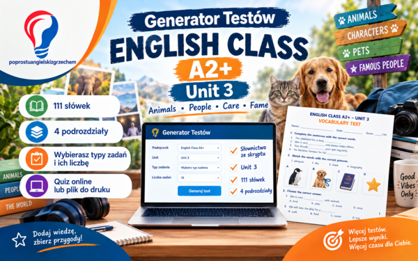 Generator testów English Class A2+, Unit 3