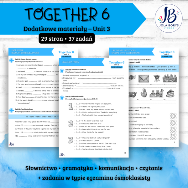 Together 6 Unit 3: Life stories – materiały dodatkowe: słownictwo, gramatyka, komunikacja, czytanie, egzamin ósmoklasisty – karty pracy, ćwiczenia