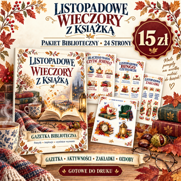 📚🍂 LISTOPADOWE WIECZORY Z KSIĄŻKĄ 🍂📚 Duży pakiet biblioteczny – aż 24 strony!
