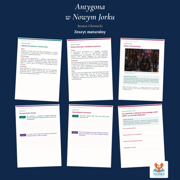 Antygona w Nowym Jorku — Janusz Głowacki | zeszyt maturalny: szczegółowe omówienie, 58 zadań i klucz odpowiedzi