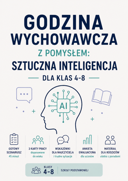 GODZINA WYCHOWAWCZA Z POMYSŁEM: SZTUCZNA INTELIGENCJA l KLASY 4-8