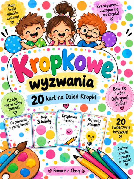 „20 kart pracy na Dzień Kropki” Klasy 1-3