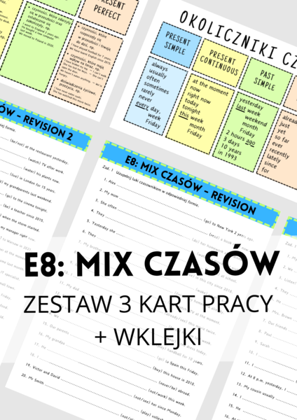 ZESTAW: E8: Mix Czasów - Revision 1, 2, 3 - zestaw 3 kart pracy + wklejki - powtórka - czasy - egzamin ósmoklasisty - gramatyka - do wydrukowania - .pdf