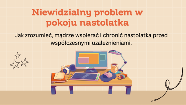 Prezentacja „Niewidzialny problem w pokoju nastolatka"
