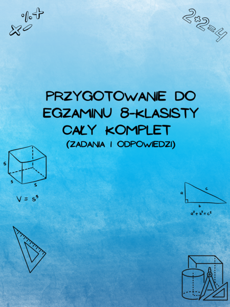 Przygotowanie do egzaminu 8-klasisty z matematyki - wszystkie 7 działów
