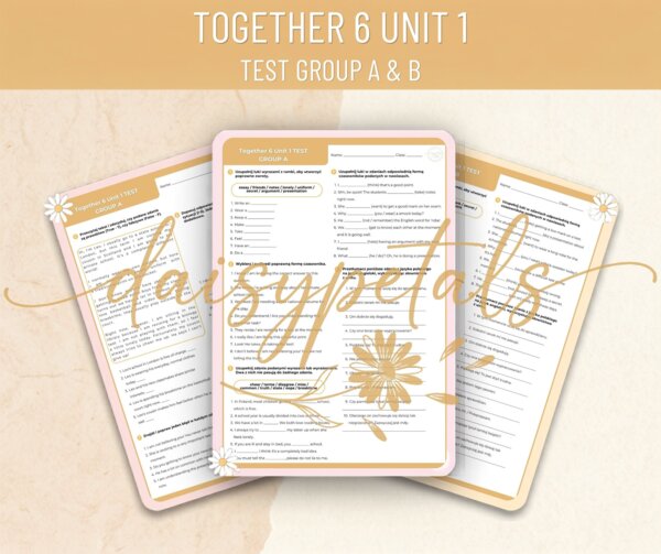 Profesjonalny Sprawdzian: Together 6 Unit 1 (Grupa A i B + Klucz) | Present Tenses & School