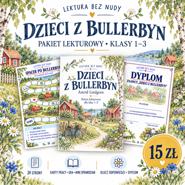 „Dzieci z Bullerbyn” – kompletny pakiet lekturowy dla klas 1–3