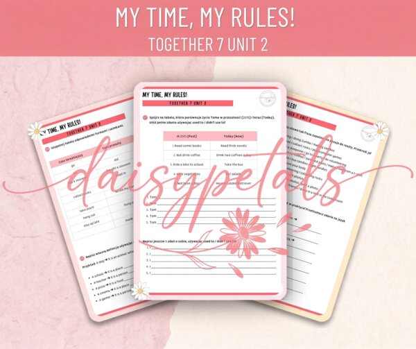 Karta Pracy + KLUCZ: My Time, My Rules! (Together 7, Unit 2) – Past Simple, Used to, Zaimki