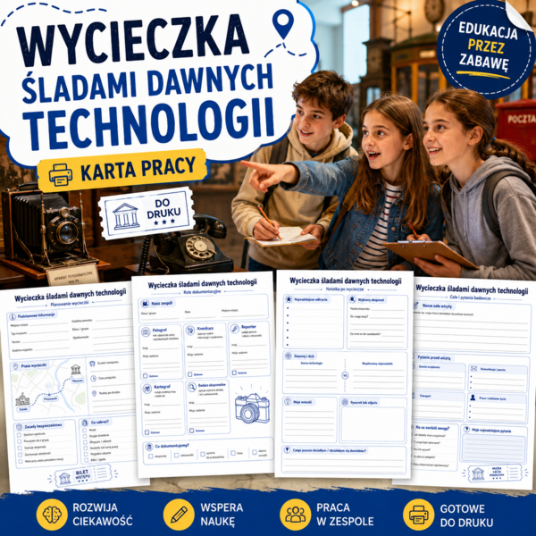Wycieczka śladami dawnych technologii