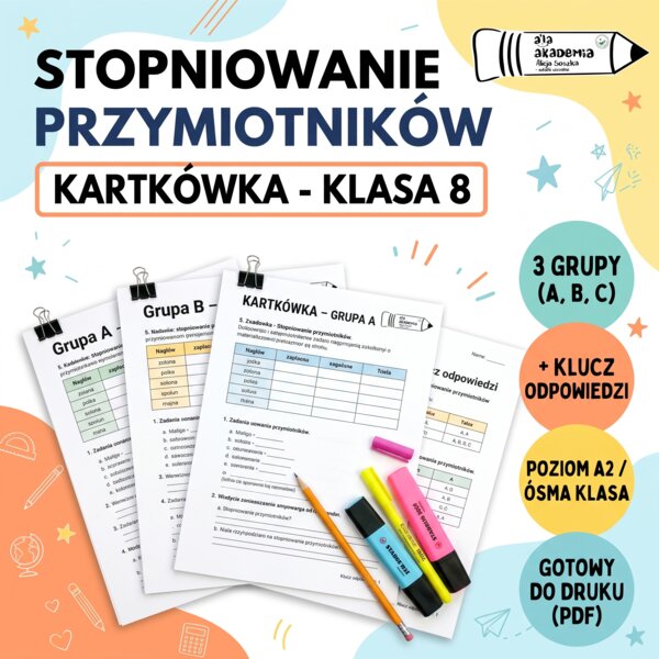Stopniowanie przymiotników – Kartkówka / Test (Klasa 6,7,8, Poziom A2)