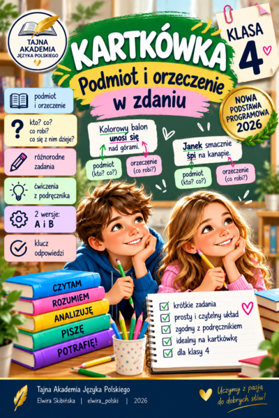 Kartkówka – Podmiot i orzeczenie w zdaniu | Klasa 4 | Nowa podstawa 2026