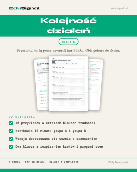 Kolejność działań, matematyka klasa 5 — karta pracy i kartkówka (grupy A,B + DOST + klucze)