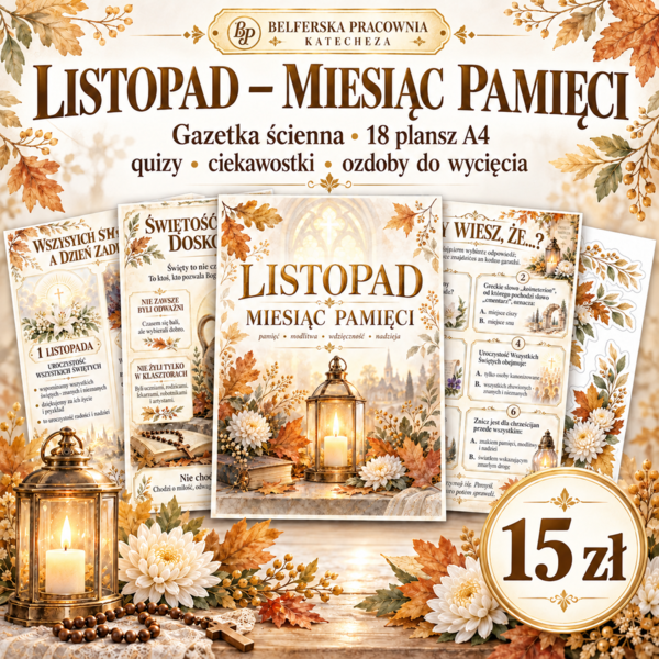 🕯️ NOWOŚĆ: „LISTOPAD – MIESIĄC PAMIĘCI” 🍂  To spokojna, elegancka gazetka katechetyczna, która pozostaje aktualna przez cały listopad – nie tylko 1 i 2 listopada.