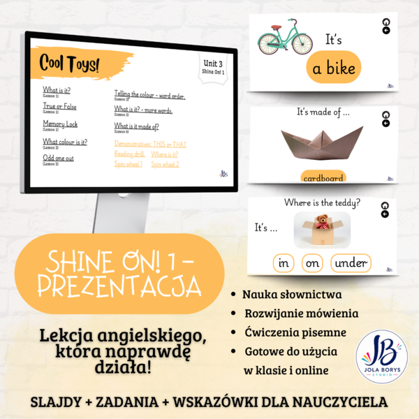 Shine On! 1 – Unit 3: Cool Toys! | prezentacja do lekcji – ponad 200 slajdów + gry i ćwiczenia